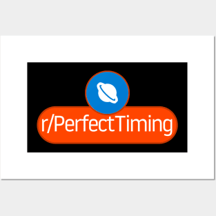 SubReddit: Perfect Timing Posters and Art